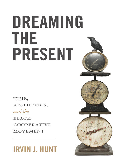 Title details for Dreaming the Present by Irvin J. Hunt - Available